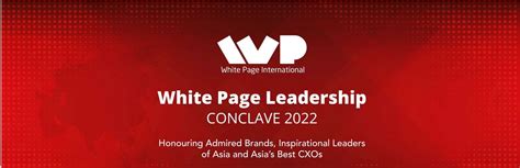 10Th White Page Leadership Conclave 2022 Featuring Best Of Asia Amp Quot Brands Amp Leaders Amp Quot By White 10Th White Page Leadership Conclave 2022 Featuring Best Of Asia Amp Quot Brands Amp Leaders Amp Quot By White