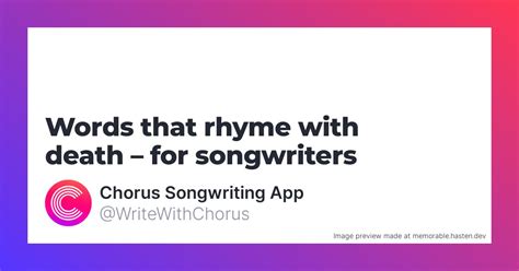 128 Words That Rhyme With Death For Songwriters Chorus Songwriting App
