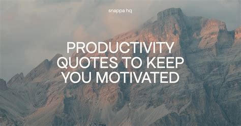 20 Quotes To Boost Your Motivation And Productivity
