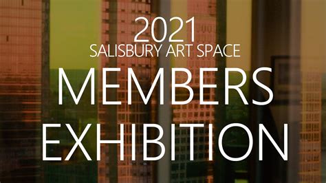 2021 Members Showcase Salisbury Art Space