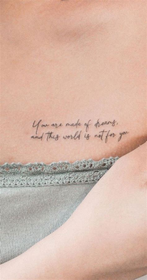 40 Meaningful Word Tattoos You Are Made Of Dreams And This World Is Not For You I Take You Haircuts Hairstyles Hair Colours Home Decor To Wedding Ideas
