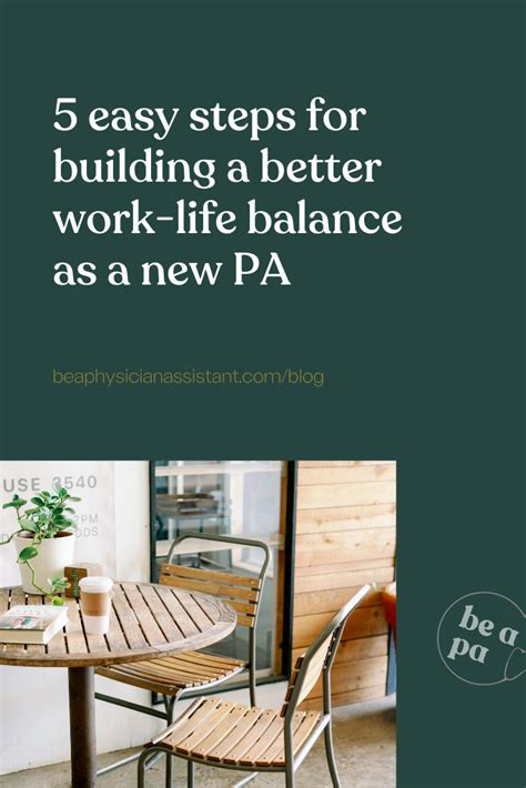 5 Easy Steps For Building Better Work Life Balance As A New Pa Be A Physician Assistant