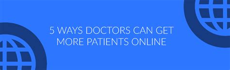 5 Ways For Doctors To Get More Patients Online Seriousmd Blog