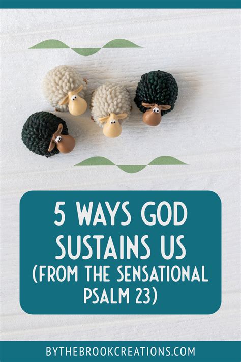 5 Ways God Sustains Us From Psalm 23 By The Brook Creations 5 Ways God Sustains Us From Psalm 23 By The Brook Creations