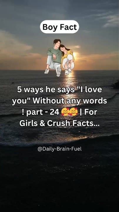 5 Ways He Says Amp Quot I Love You Amp Quot Without Any Words Part 15 For Girls Amp Crush Facts Shorts
