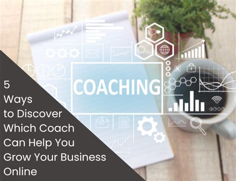 5 Ways To Discover Which Coach Can Help You Grow Your Business Online Joyce Layman
