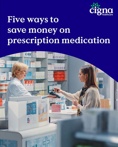 5 Ways To Save Money On Prescription Medications Cigna Newsroom