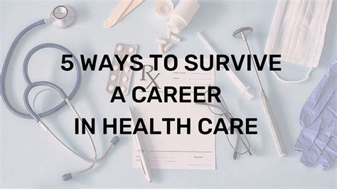 5 Ways To Survive A Career In Health Care Creative Home Therapy