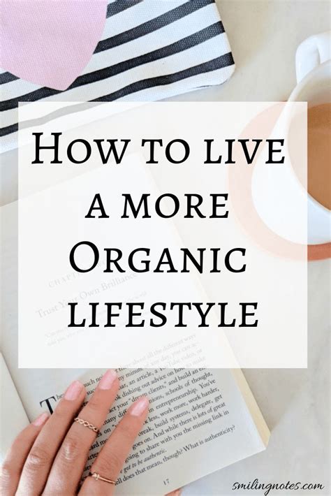 5 Ways We Are Going Organic In Our Lifestyle Smiling Notes