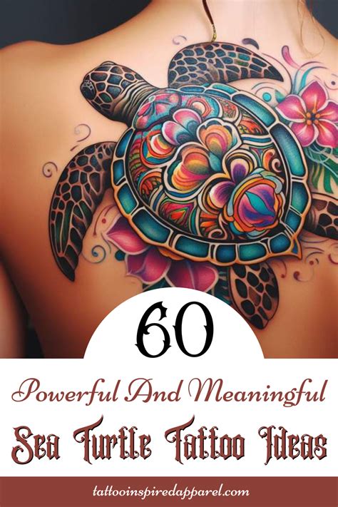 62 Powerful And Meaningful Sea Turtle Tattoo Ideas To Look Timeless Tattoo Inspired Apparel