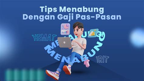 7 Tips Menabung Dengan Gaji Pas Pasan Yang Bisa Kamu Coba