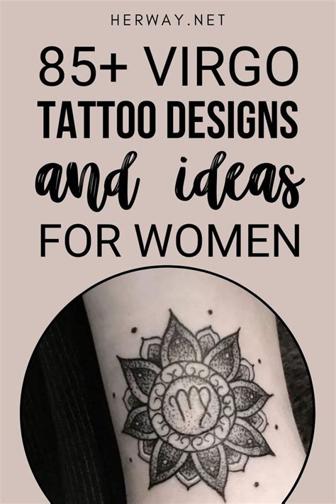 85 Virgo Tattoo Designs And Ideas For Women With Meanings Virgo Tattoo Designs Virgo
