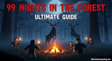 99 Nights In The Forest Complete 2026 Guide Codes Amp Tips