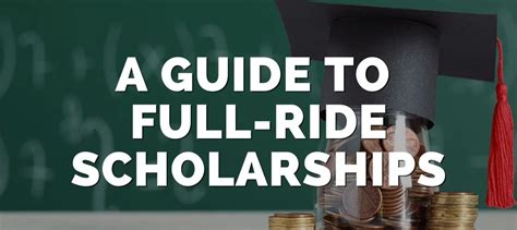 A Guide To Full Ride Scholarships A List Of 124 Scholarships