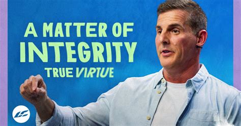 A Matter Of Integrity True Virtue Life Church A Matter Of Integrity True Virtue Life Church