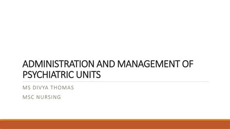 Administration And Management Of Psychiatric Units Pptx