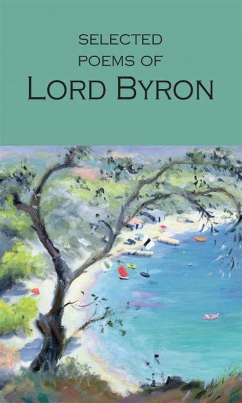 An Introduction To The Poetry Of Lord Byron George Gordon Byron The Guardian