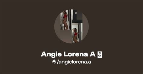 Angie Lorena A Find Angie Lorena A Onlyfans Linktree