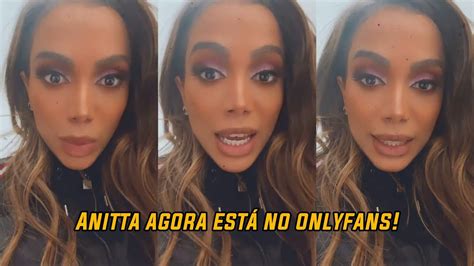 Anitta Revela Ter Criado Um Onlyfans E Postar Conte Dos Exclusivos Youtube Anitta Revela Ter Criado Um Onlyfans E Postar Conte Dos Exclusivos Youtube