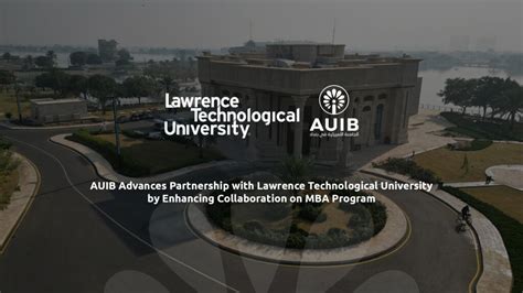 Auib Advances Partnership With Lawrence Technological University By Enhancing Collaboration On