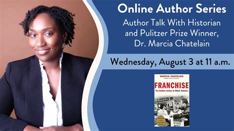 Author Talk With Historian And Pulitzer Prize Winner Dr Marcia Chatelain