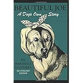 Beautiful Joe A Dog S Own Story Illustrated Edition By Saunders Marshall Hardcover Mcclelland Stewart Limited Biblio