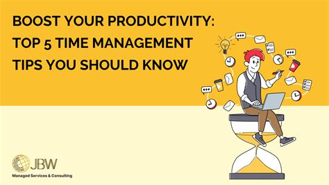 Boost Your Productivity Top 5 Time Management Tips You Should Know