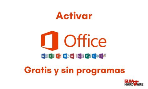 C Mo Activar Office Gratis Y Sin Programas
