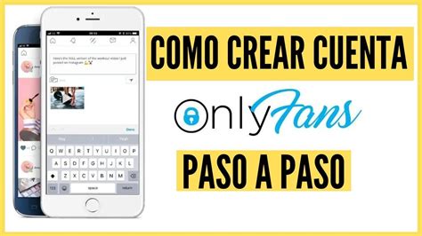 C Mo Crear Cuenta De Onlyfans Para Ganar Dinero Gu A Paso A Paso