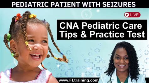 Cna Pediatric Skills Caring For A Child With Seizures