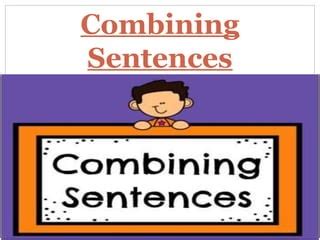 Combining Sentences Ppt Ppt Combining Sentences Ppt Ppt