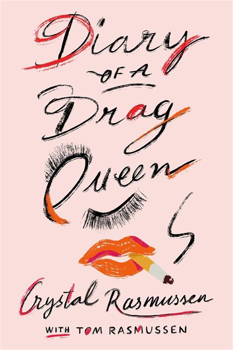Crystal Rasmussen Diary Of A Drag Queen Books The Guardian