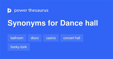 Dance Hall Synonyms 159 Similar Words Amp Phrases