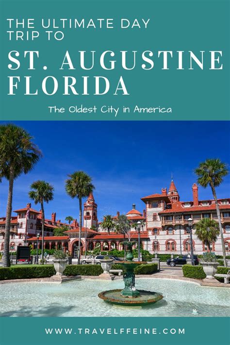 Day Trip To St Augustine Florida America S Oldest City Travelffeine