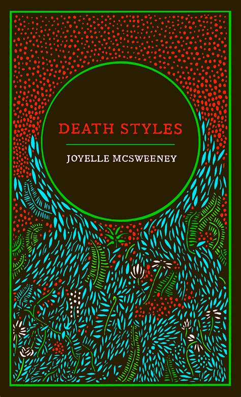 Death Styles By Joyelle Mcsweeney Goodreads
