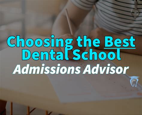 Dental School Admissions Advising Dental School Admissions Advising
