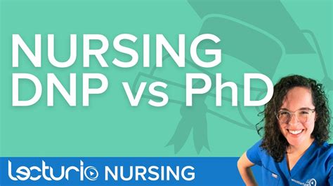 Dnp Vs Phd Doctoral Nursing Degrees Explained Lecturio Nursing School Tips
