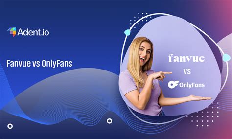 Fanvue Vs Onlyfans 7 Ways How They Differ And Which Is The Best