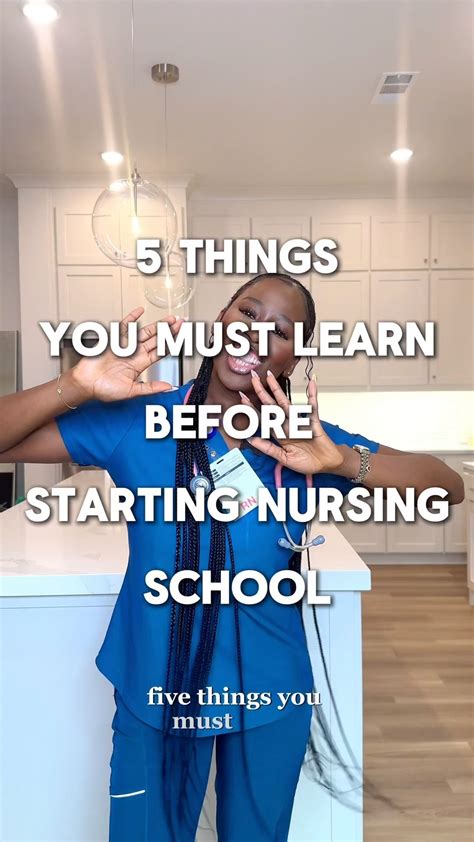 Five Things You Must Learn Before Starting Nursing School It Is Super Important To Start Nursing School With The Knowledge Needed You Can T Learn Everything Or Be Fully Prepared But You Need