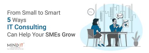 From Small To Smart 5 Ways It Consulting Can Help Your Smes Grow Mind It Systems