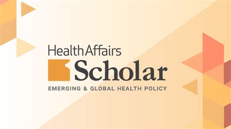 Health Affairs Scholar