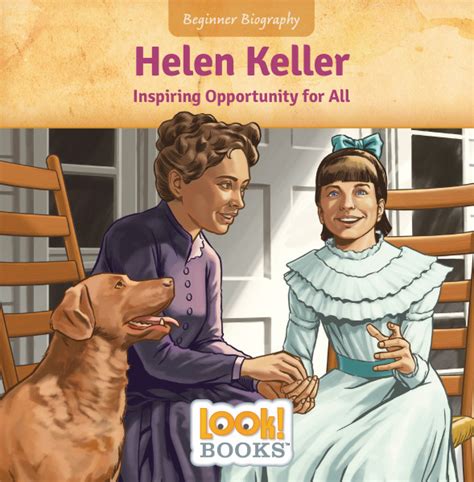 Helen Keller Inspiring Opportunity For All Lerner Publishing Group