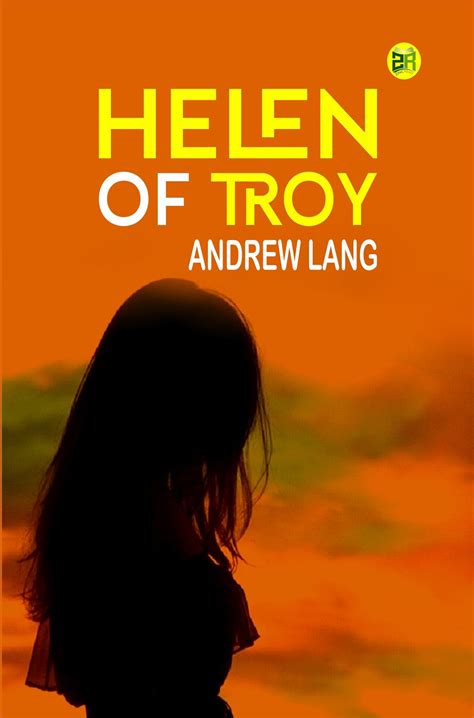Helen Of Troy Ebook By Andrew Lang Epub Rakuten Kobo United States Helen Of Troy Ebook By Andrew Lang Epub Rakuten Kobo United States