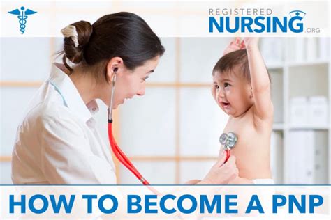 How To Become A Pediatric Nurse Practitioner Pnp