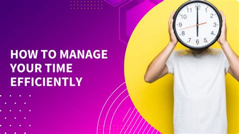 How To Manage Your Time Efficiently How To Manage Your Time Efficiently