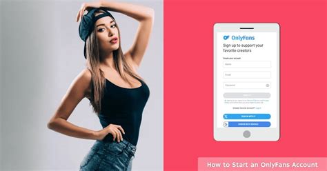 How To Start An Onlyfans Account 2025 Guide