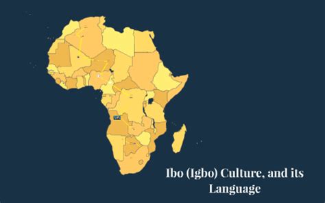 Ibo Igbo Culture Language By Juliet Galtes On Prezi