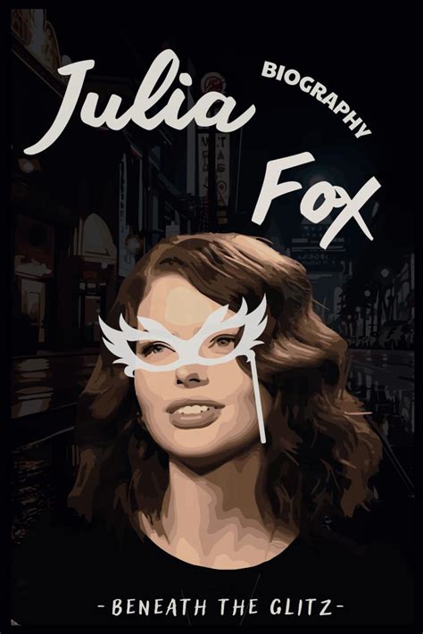 Julia Fox Biography Beneath The Glitz Weaver Douglas C 9798866968800 Amazon Com Books