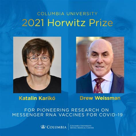 Katalin Karik And Drew Weissman Awarded Horwitz Prize For Pioneering Research On Covid 19 Vaccines Columbia University Irving Medical Center