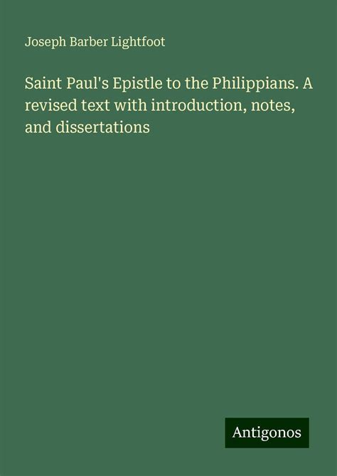 Lightfoot J Saint Paul Amp 39 S Epistle To The Philippians A Rev Joseph Barber Lightfoot Buch Lightfoot J Saint Paul Amp 39 S Epistle To The Philippians A Rev Joseph Barber Lightfoot Buch